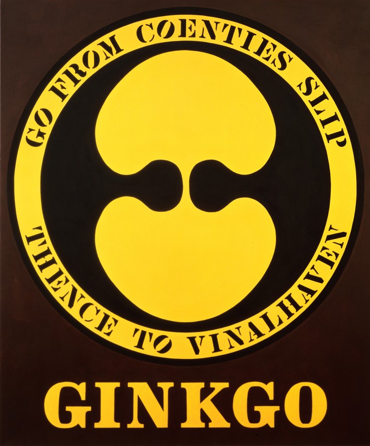 A painting with a black ground and its title, Ginkgo, painted across the bottom. Above the title is a black circle containing a double ginkgo leaf image. Surrounding the circle is a yellow ring with "Go from Coenties Slip Thence to Vinalhaven" painted in black stenciled letters.