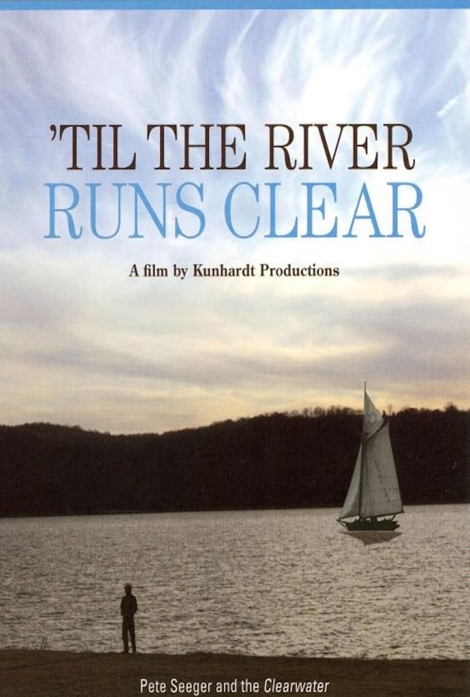 'Til The River Runs Clear