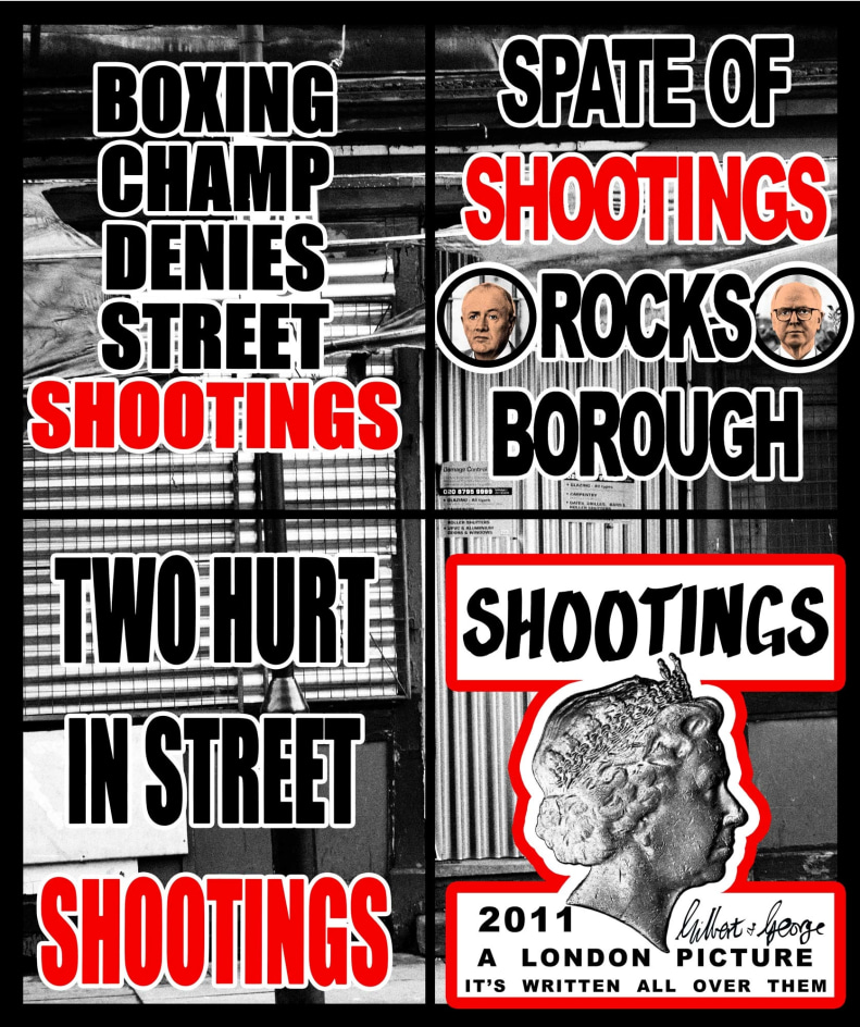 GILBERT &amp;amp; GEORGE, Shootings, 2011