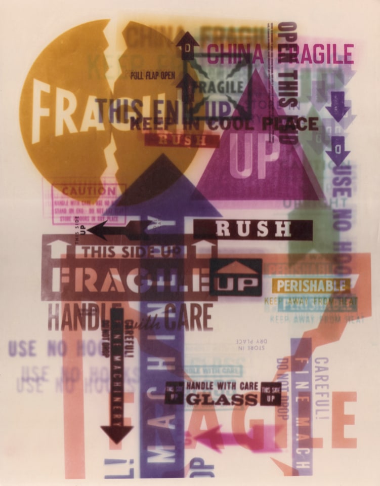 18. David Attie, Untitled, c. 1965. Composite color photo featuring various shipping labels that read &quot;fragile,&quot; &quot;rush,&quot; &quot;handle with care,&quot; etc.