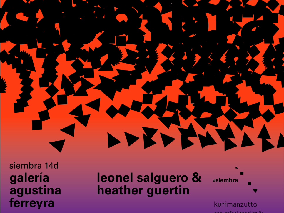 galería agustina ferreyra -  leonel salguero &amp; heather guertin