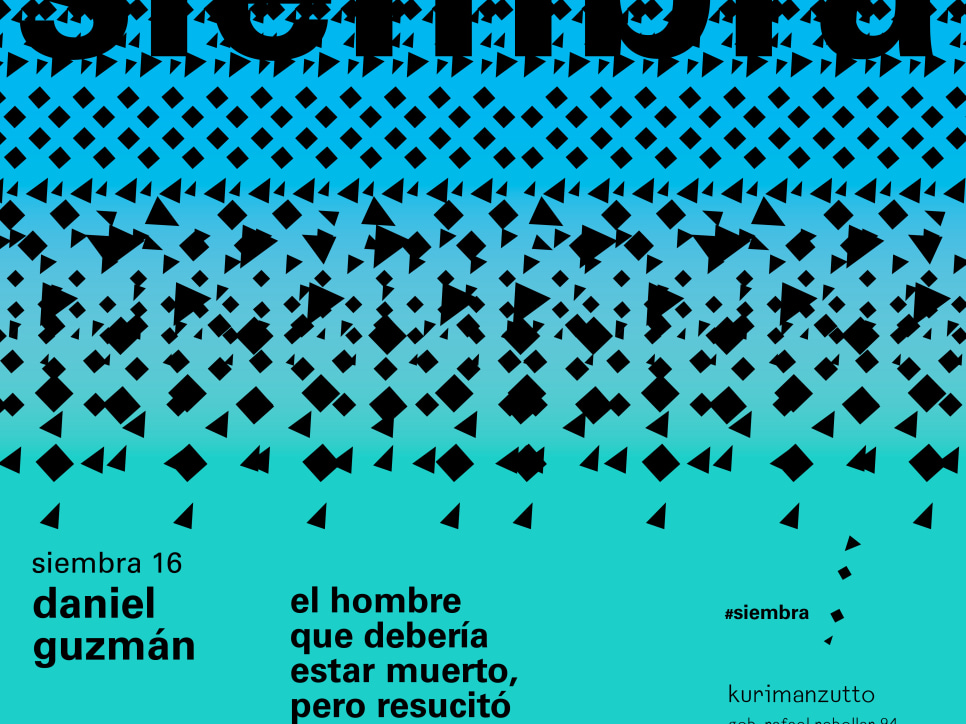 daniel guzmán - the man who should be dead, but rose to another life