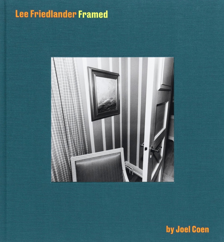 PRE-ORDER Lee Friedlander Framed by Joel Coen
