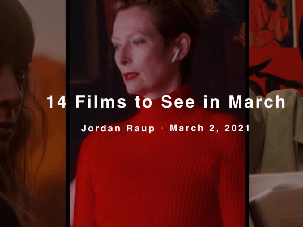 14 Films to See in March